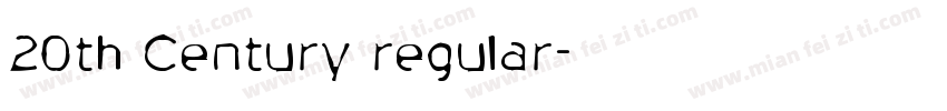 20th Century regular字体转换